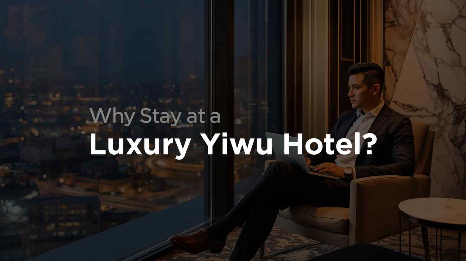 Read more about the article Yiwu Luxury Hotels Guide 2025: Best Luxury Stays